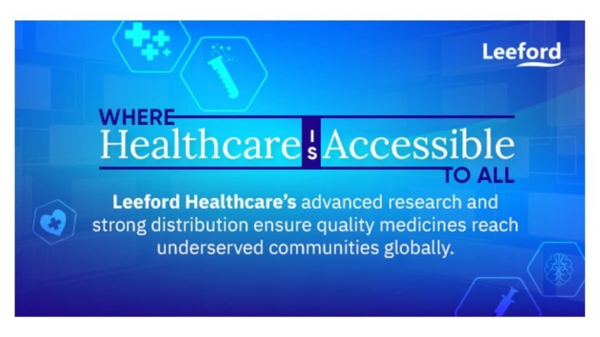 Healthcare Accessibility with Innovative, Cost-Effective Solutions: A Closer Look at Leeford Healthcare