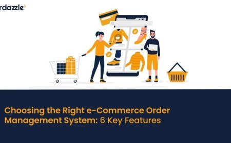 Choosing the Right E-Commerce Order Management System: 6 Key Features