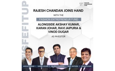 Rajesh Chandan Joins Fashion Entrepreneur Fund as Investor & Mentor to Boost India’s Fashion Startups