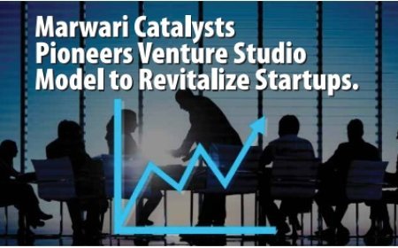Charting a New Course: Marwari Catalysts Leverages Venture Studio Model for India