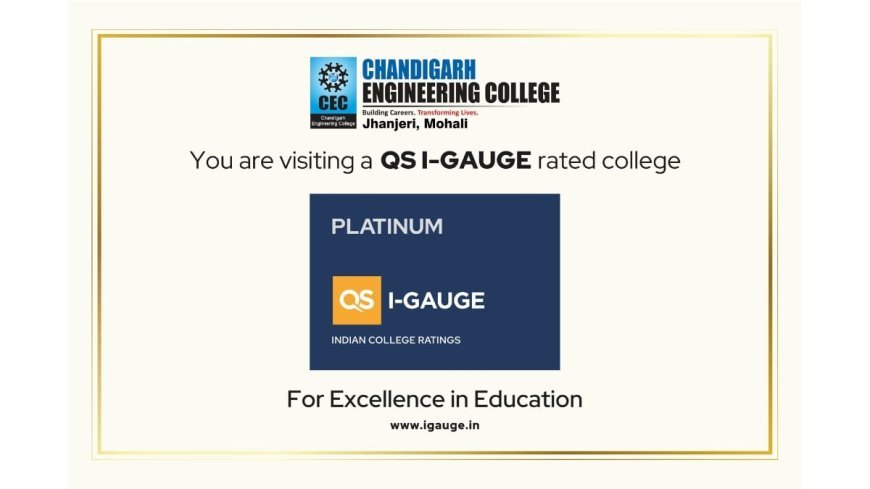 CGC Jhanjeri, Mohali Becomes First in North India to Achieve QS I-GAUGE Platinum Rating Across All Parameters