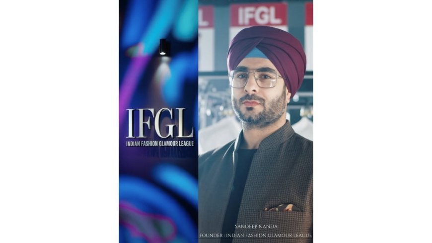 India Gears Up for the Indian Fashion Glamour League: Where Style Meets Strategy