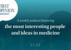 STAT Debuts New Season of First Opinion Podcast