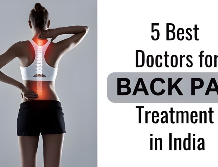 Leading Doctors in India Transforming Back Pain Treatment with Modern Techniques