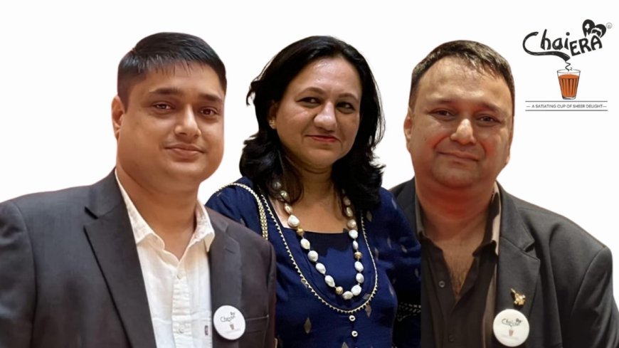 ChaiEra Records Organic Growth With Zero Marketing Spend, Eyes Global Expansion